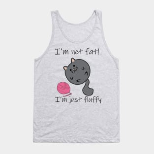 I'm Just Fluffy! Tank Top